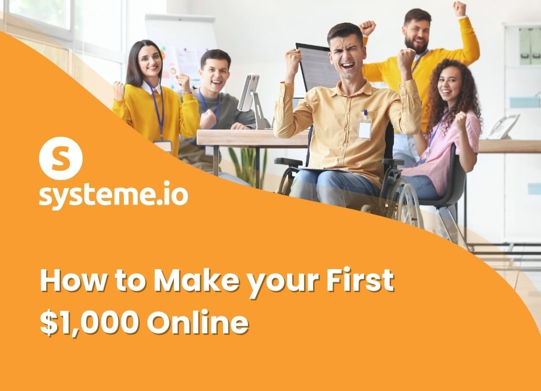 Systeme.io beginner guide to make your first $1000 online